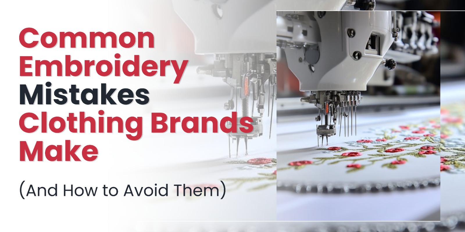 Common Embroidery Mistakes Clothing Brands Make (And How to Avoid Them)
